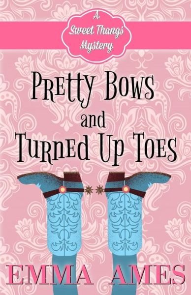 Cover for Emma Ames · Pretty Bows and Turned Up Toes (Paperback Book) (2020)
