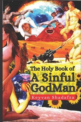 Cover for Keyvan Shadafza · The Holy Book of a Sinful GodMan (Pocketbok) (2020)