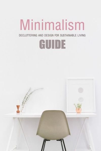 Cover for Kristina Harris · Minimalism Guide (Paperback Book) (2021)