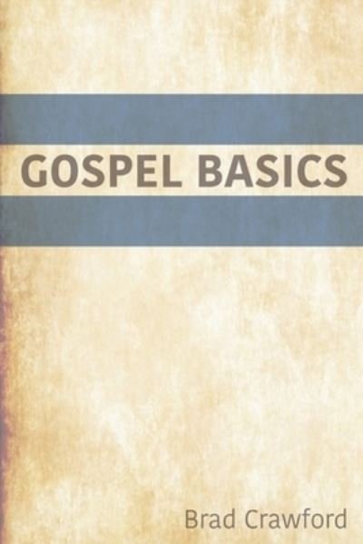 Cover for Rhea Yaple · Gospel Basics (Pocketbok) (2021)