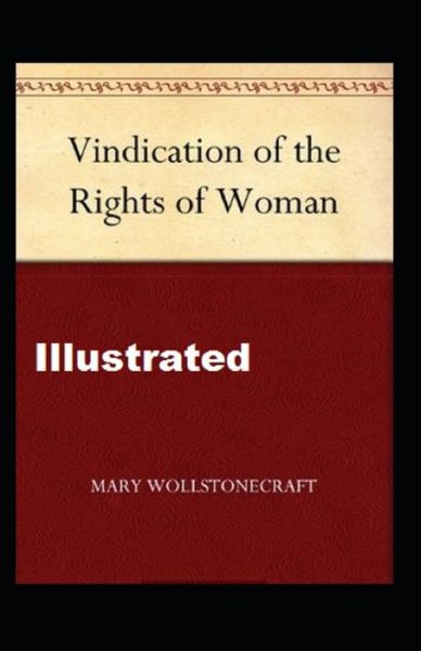 Cover for Mary Wollstonecraft · A Vindication of the Rights of Woman Illustrated (Paperback Book) (2021)