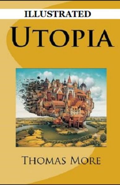 Cover for Thomas More · Utopia Illustrated (Paperback Book) (2021)