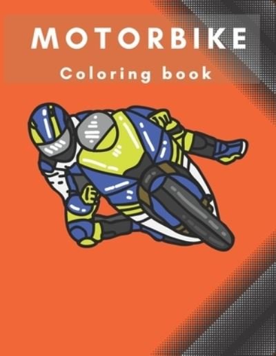 Motorbike coloring book - Perla - Bücher - Independently Published - 9798743692385 - 24. April 2021