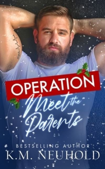 Cover for K M Neuhold · Operation Meet the Parents (Paperback Book) (2021)