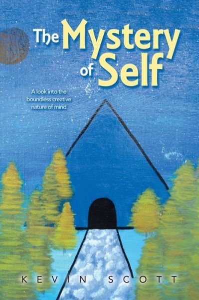 The Mystery of Self - Kevin Scott - Books - Balboa Press - 9798765229385 - June 2, 2022