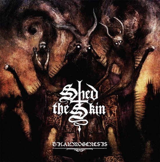 Cover for Shed the Skin · Thaumogenesis (CD) (2022)