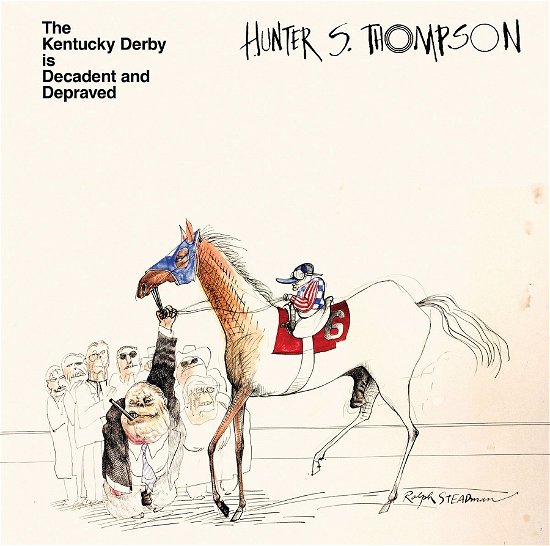 Cover for Hunter S. Thompson · The Kentucky Derby is Decadent and Depraved (MERCH) (2023)