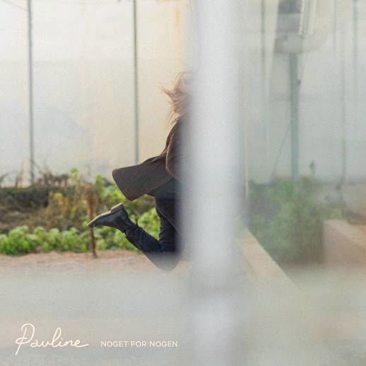 Pauline · Noget For Nogen (LP) (2022)
