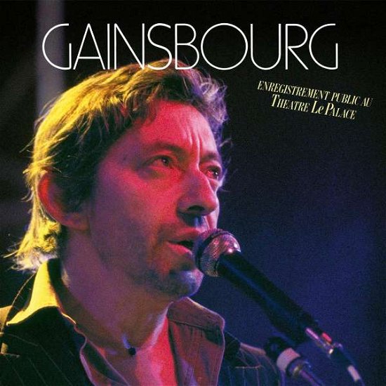 Cover for Serge Gainsbourg · Enregistrement Public Au Theatre Le Palace (CD) (2020)