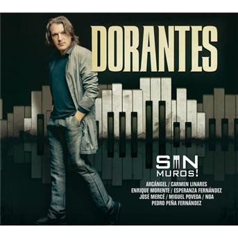 Sin Muros - Dorantes - Musik - UNIVERSAL - 0602527977386 - 18 september 2012