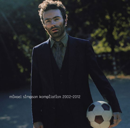 Kompilation 2002 - 2012 - Mikael Simpson - Música -  - 0602537190386 - 5 de novembro de 2012