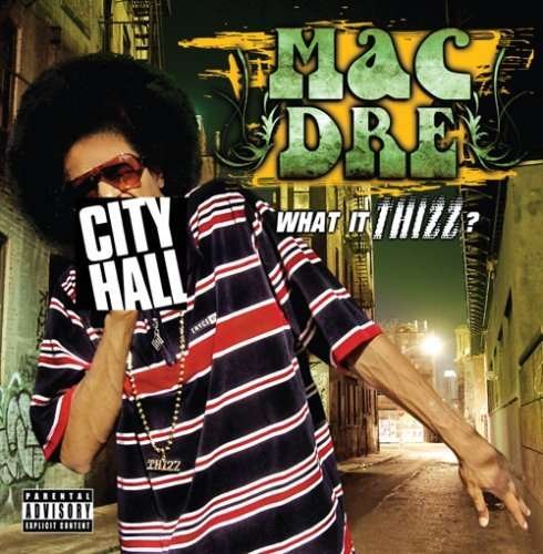 Cover for Mac Dre · What It Thizz (CD) (2008)