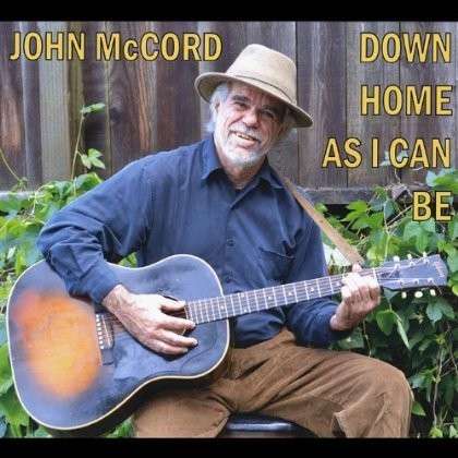 Cover for John Mccord · Down Home As I Can Be (CD) (2013)