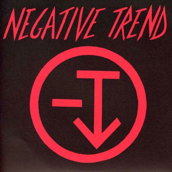 Negative Trend - Negative Trend - Musik - Superior Viaduct - 0857176003386 - 1. marts 2014