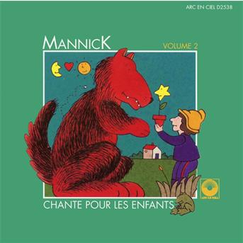 Chante Pour Les Enfants Vol.2 - Mannick - Musik - RUE STENDHAL - 3133580125386 - 20. Januar 2012