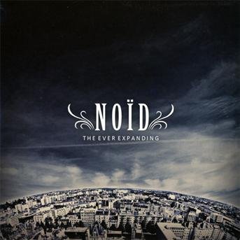 Cover for Noid · The Ever Expanding (CD) (2020)