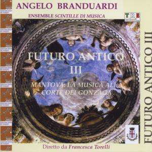 Cover for Angelo Branduardi · Futuro Antico III (CD) (2021)