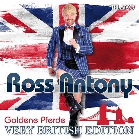 Goldene Pferde Very British-edition - Ross Antony - Musiikki - TELAMO - 4053804306386 - perjantai 19. kesäkuuta 2015