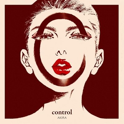 Cover for Akira · Control (CD) [Japan Import edition] (2023)