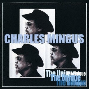 Cover for Charles Mingus · The Unique -the Last Session- &lt;ltd&gt; (CD) [Japan Import edition] (2018)
