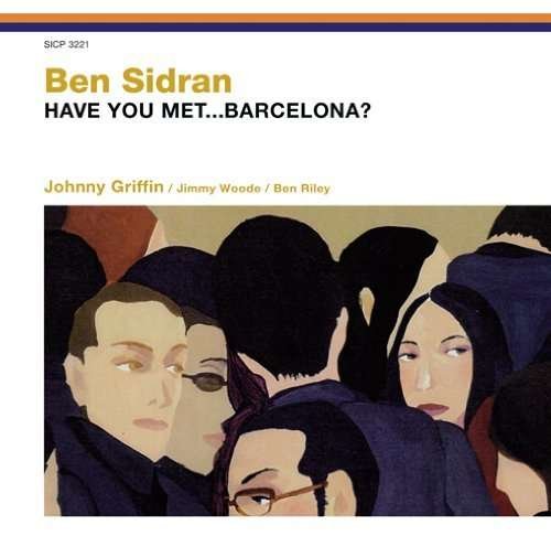 Cover for Ben Sidran · Have You Met Barcelona (CD) (2011)