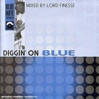 Diggin' On Blue - Lord Finesse - Music - TOSHIBA - 4988006770386 - February 25, 2004