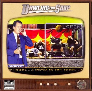 Cover for Bowling for Soup · Hangover You Don't Deserve (CD) [Bonus Tracks edition] (2008)