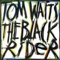 Cover for Tom Waits · Black Rider (CD) [Japan Import edition] (2023)
