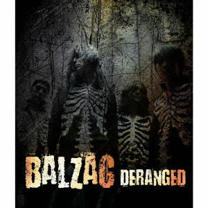 Cover for Balzac · Deranged (CD) [Japan Import edition] (2007)