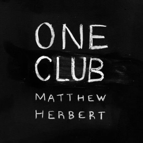 One Club - Herbert Matthew - Musiikki - ACCIDENTAL RECORDS - 5051083054386 - perjantai 29. lokakuuta 2010