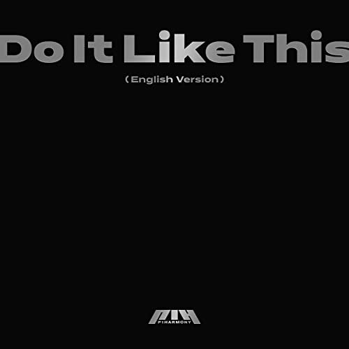 Do It Like This - P1Harmony - Music - FNC ENTERTAINMENT - 5054197125386 - March 11, 2022