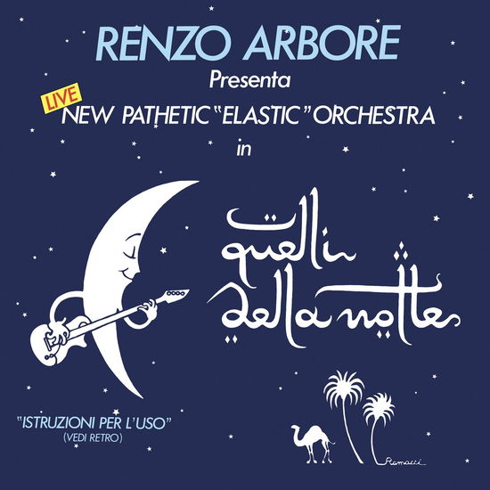 Cover for Arbore,renzo &amp; New Pathetic Elastic Orchestra · Quelli Della Notte (Live) (LP) (2024)