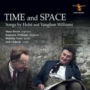 Time And Space: Songs By Holst And Vaughan Williams - Roderick Williams / Mary Bevan / Jack Liebeck / William Vann - Musikk - ALBION RECORDS - 5060158190386 - 11. oktober 2019
