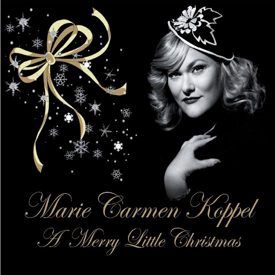A Merry Little Christmas - Marie Carmen Koppel - Musik - COWBE - 5706274002386 - September 17, 2012