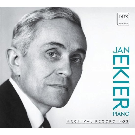 Chopin, Szymanowski: Archival Recordings - Jan Ekier - Music - DUX RECORDING PRODUCERS - 5902547018386 - 