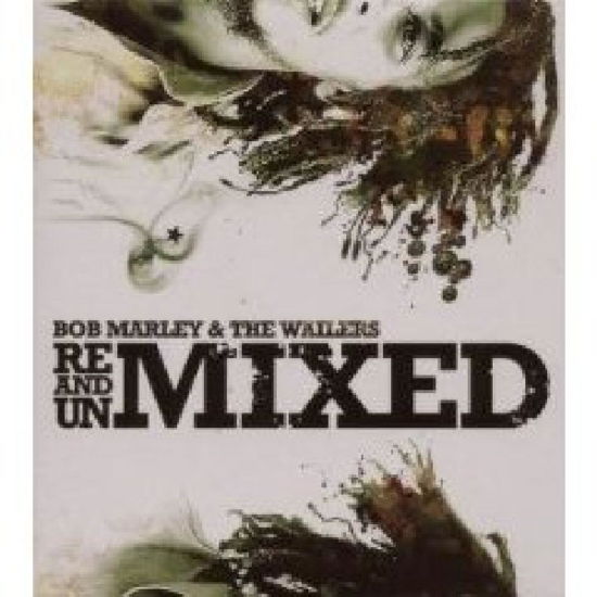 Cover for Bob Marley &amp; the Wailers · Remixed &amp; Unmixed (CD) (2020)