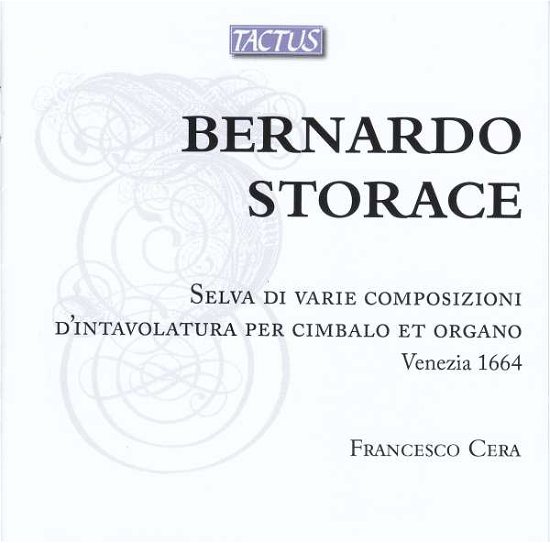 Selva Di Varie Composizioni D'intavolatura - Storace / Cera - Music - TACTUS - 8007194200386 - October 6, 2017
