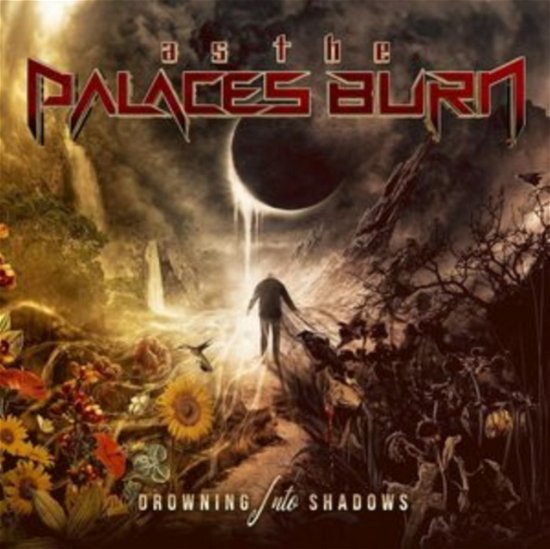 Cover for As the Palaces Burn · Drowning Into Shadows (CD) (2023)