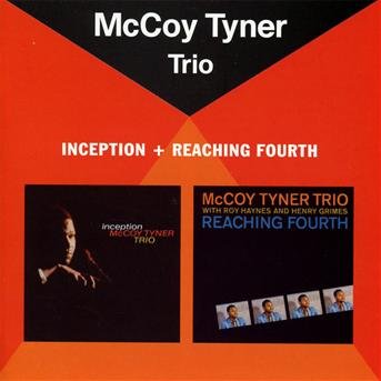 Cover for Mccoy Tyner · Inception / Reaching Fourth (CD) [Remastered edition] (2012)