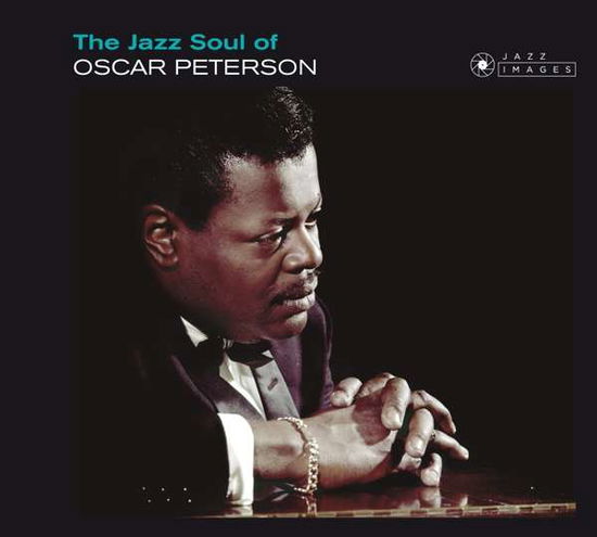 Oscar Peterson · The Jazz Soul Of Oscar Peterson (CD) [Digipak] (2018)