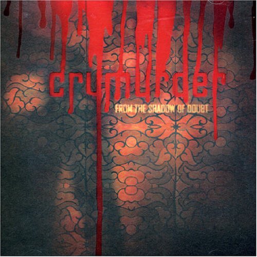 From The Shadow Of Doubt - Cry Murder - Música - RESIST - 9328082009386 - 14 de dezembro de 2006