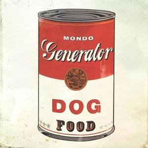 Dog Food - Mondo Generator - Music - IMPEDANCE - 9328082926386 - March 6, 2020