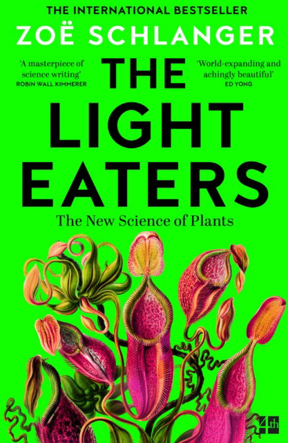 Cover for Zoe Schlanger · The Light Eaters: How the New Science of Plant Intelligence Expands Our View of Life on Earth (Paperback Book) (2025)