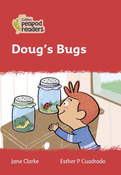 Cover for Jane Clarke · Level 5 - Doug's Bugs - Collins Peapod Readers (Paperback Book) [American edition] (2021)