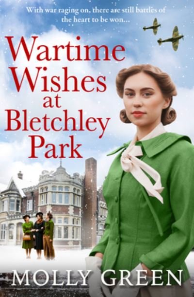 Cover for Molly Green · The Wartime Wishes at Bletchley Park (Pocketbok) (2024)