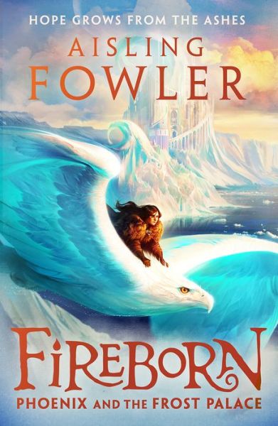 Cover for Aisling Fowler · Fireborn: Phoenix and the Frost Palace (Hardcover Book) (2023)