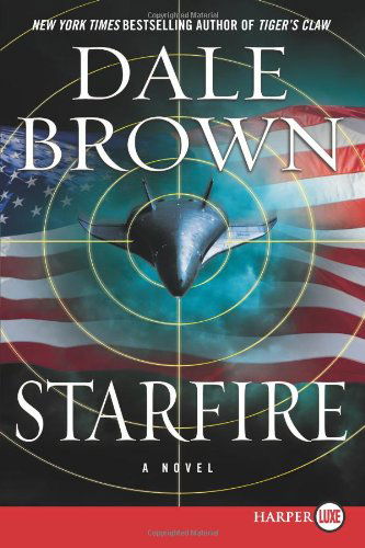 Cover for Dale Brown · Starfire Lp: a Novel (Pocketbok) [Lgr edition] (2021)