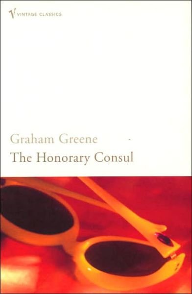 Cover for Graham Greene · The Honorary Consul (Paperback Bog) (2004)