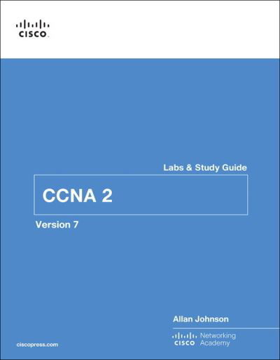 Switching, Routing, and Wireless Essentials Labs and Study Guide (CCNAv7) - Lab Companion - Allan Johnson - Books - Pearson Education (US) - 9780136634386 - November 27, 2020