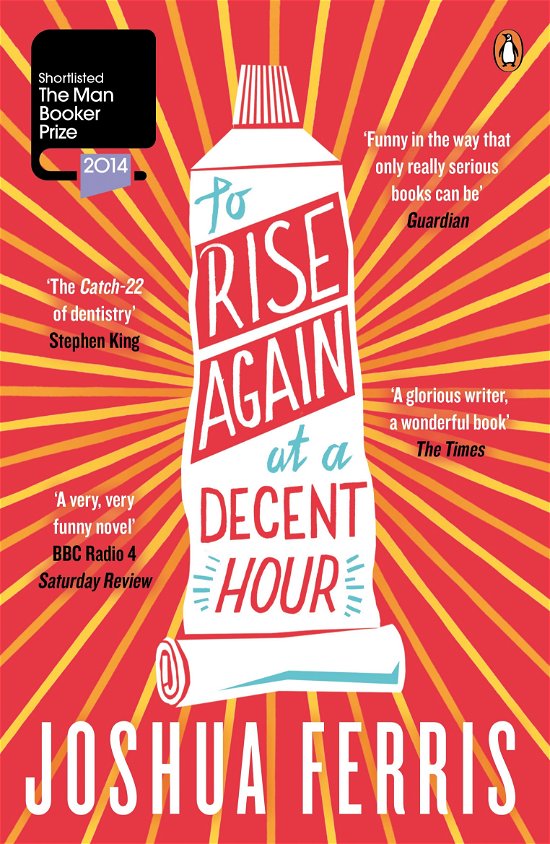 Cover for Joshua Ferris · To Rise Again at a Decent Hour (Paperback Book) (2014)